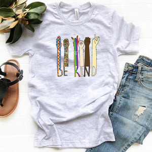 Be Kind To All Kinds - Sign Language - Multi Color
