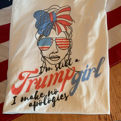 I’m Still A Trump Girl - New Design - Trump