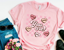 Load image into Gallery viewer, You Are Worthy. Enough. Awesome. Loved. Strong. - Valentine