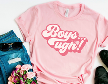 Load image into Gallery viewer, Boys... Ugh!