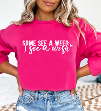 Load image into Gallery viewer, Some See A Weed I See A Wish - White Ink