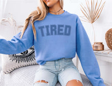 Load image into Gallery viewer, Tired - Tone on Tone - Unisex Fit Apparel