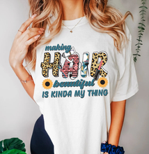 Load image into Gallery viewer, Making Hair Beautiful Is Kinda My Thing