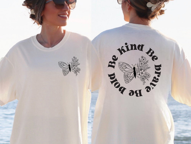 Floral Butterfly (On Left Chest) Be Kind Be Brave Be Bold - Butterfly (On Back)