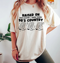 Load image into Gallery viewer, Raised On Boot Scootin' Honky Tonkin' 90's Country - Black Ink