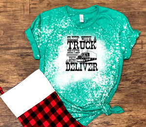 Sleep With A Trucker - They Always Deliver