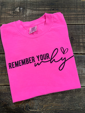Remeber Your Why - Black Ink