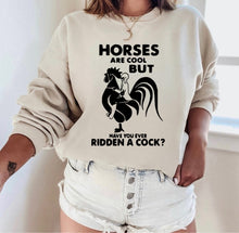 Load image into Gallery viewer, Horses Are Cool But..... Have You Ever Ridden