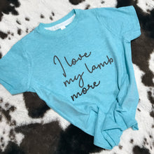 Load image into Gallery viewer, I Love My Lamb More - Unisex Fit Apparel Youth Mens Womens