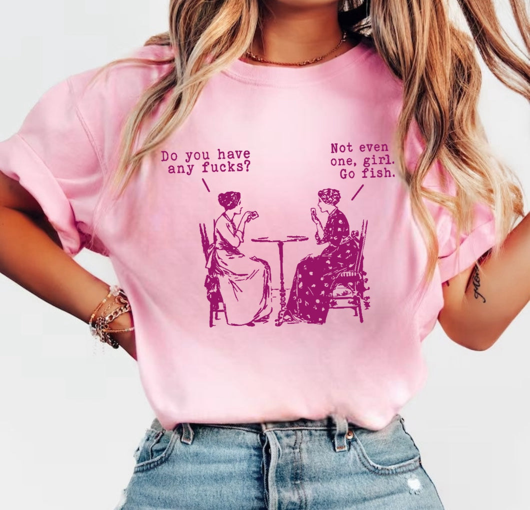 Do You Have Any ? Women’s Clothing Printed In Iowa USA - Unisex Sizing Fit Apparel