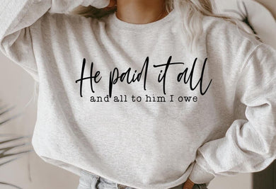 He Paid It All & All To Him I Owe - Black Ink