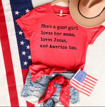 Load image into Gallery viewer, She’s A Good Girl Loves Her Mama, Loves Jesus, &amp; America Too - Black Ink
