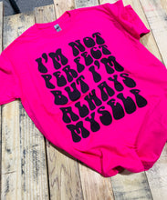 Load image into Gallery viewer, I&#39;m Not Perfect But I&#39;m Always Myself - Black Ink