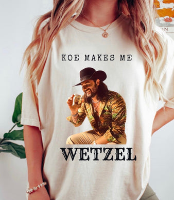 Koe Makes Me Wetzel