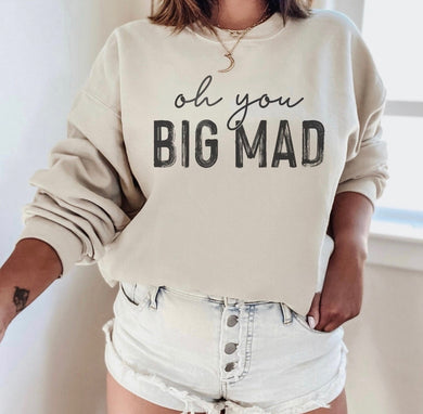 Oh You Big Mad - Black Ink