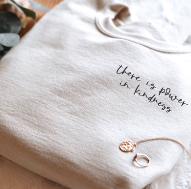 There Is Power In Kindness - On Left Chest