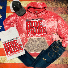 Load image into Gallery viewer, RED HAWKS - R&amp;W - We Can't Hide Our Pride