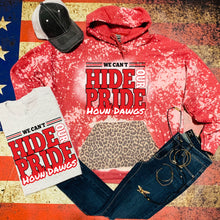 Load image into Gallery viewer, HOUN DAWGS - R&amp;W - We Can&#39;t Hide Our Pride