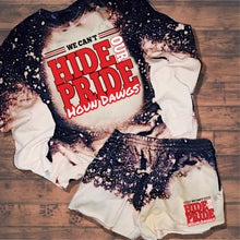 Load image into Gallery viewer, HOUN DAWGS - R&amp;W - We Can&#39;t Hide Our Pride