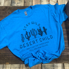 Load image into Gallery viewer, Stay Wild Desert Child