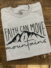 Load image into Gallery viewer, Faith Can Move Mountains - Black Ink