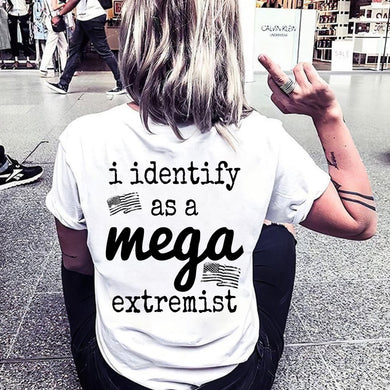 I Identify As A Mega Extremist - LOWERCASE - Black Ink