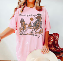 Load image into Gallery viewer, Check Your Ego Amigo