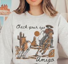 Load image into Gallery viewer, Check Your Ego Amigo