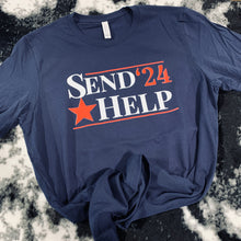 Load image into Gallery viewer, Send Help &#39;24