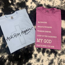 Load image into Gallery viewer, Waymaker Miracle Worker My God - White Ink