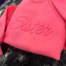 Load image into Gallery viewer, Sister - Design 1 - Puff Print