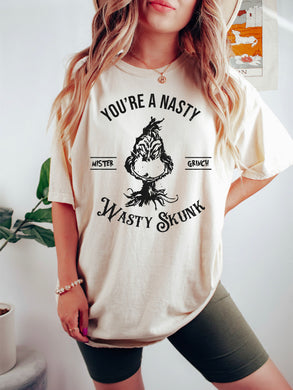 You're A Nasty Wasty Skunk - Grinch - Black Ink
