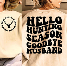Load image into Gallery viewer, Deer - Hunting Season (On Left Chest) Hello Hunting Season Goodbye Husband (On Back)
