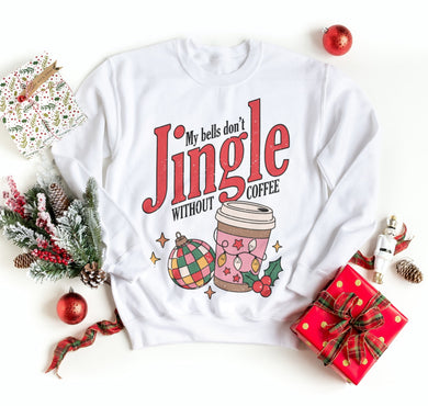 My Bells Don't Jingle Without Coffee - Unisex Apparel