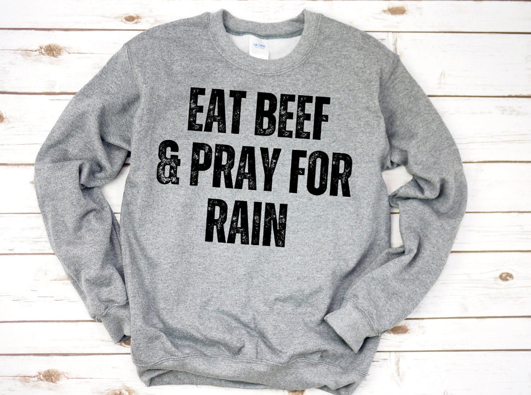 Eat Beef & Pray For Rain