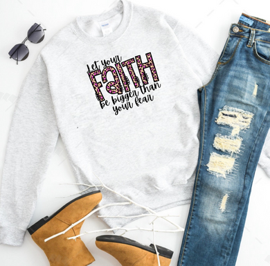 Let Your Faith Be Bigger Than Your Fear