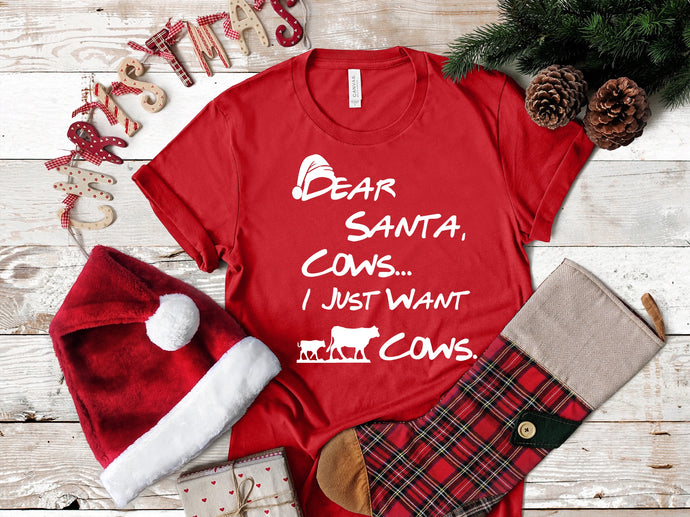 Dear Santa, Cows ..... I Just Want Cows - White Ink