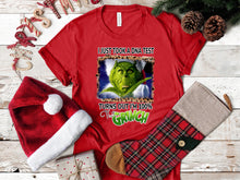 Load image into Gallery viewer, I Just Took A DNA Test Turns Out I’m 100% That Grinch
