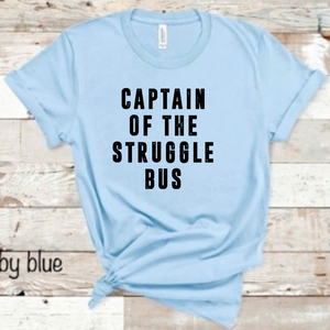 Captain Of The Struggle Bus - Black Ink