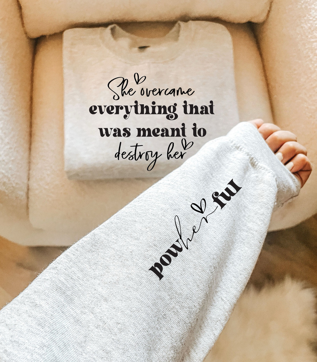 She Overcame Everything That Was Meant To Destroy Her (Full Front) PowHERful (On Sleeve)