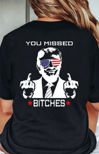 Load image into Gallery viewer, You Missed B - Trump - Unisex Tee