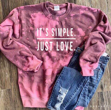It's Simple. Just Love. - White Ink - Acid Wash Tie Dye Ht. Maroon Crewneck Sweatshirt