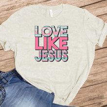 Load image into Gallery viewer, Love Like Jesus