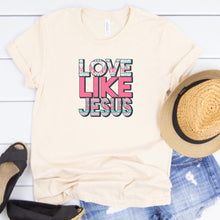 Load image into Gallery viewer, Love Like Jesus