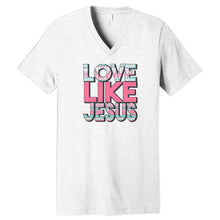 Load image into Gallery viewer, Love Like Jesus