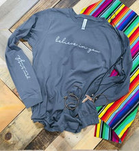 Load image into Gallery viewer, Believe In You (On Chest) - You Are Enough (On Right Sleeve)