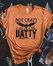 Load image into Gallery viewer, Not Crazy ... Maybe Just A Little Batty - Black Ink