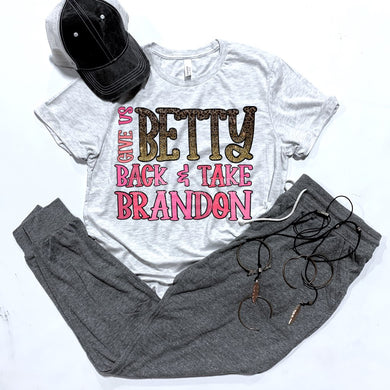 Give Us Betty Back & Take Back Brandon - Design 2
