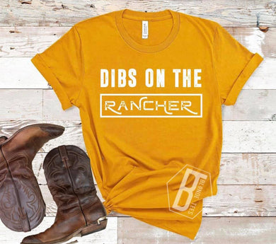 Dibs on the Rancher - White Ink - Ht. Mustard Tee