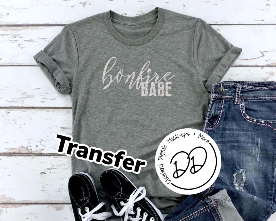 Bonfire Babe - Silver Ink - Screen Print Transfer - DIY - Graphic Tee